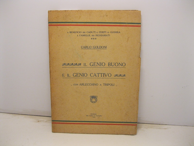 Il genio buono e il genio cattivo. Commedia in cinque atti rappresentata per la prima volta in Venezia il Carnovale dell'anno MDCCLXVIII
